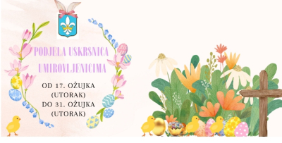 Dodjela uskrsnice umirovljenicima iz Podstrane od 17. do 31. ožujka 2026. godine!