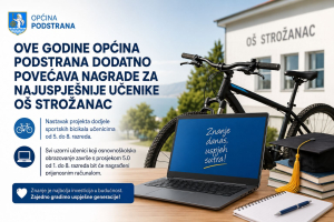 OVE GODINE OPĆINA PODSTRANA DODATNO POVEĆAVA NAGRADE ZA NAJUSPJEŠNIJE UČENIKE OŠ STROŽANAC