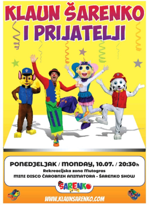 KULTURNO LJETO - 10.07. u 20:30 sati predstava Klaun šarenko i prijatelji
